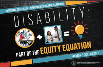 National Disability Employment Awareness Month poster that reads 'Disability: Part of the Equation'. Shows a person in a wheelchair with a plus sign connecting them to a photo of two employees representing employment, and an equals sign leading to a bright lightbulb.