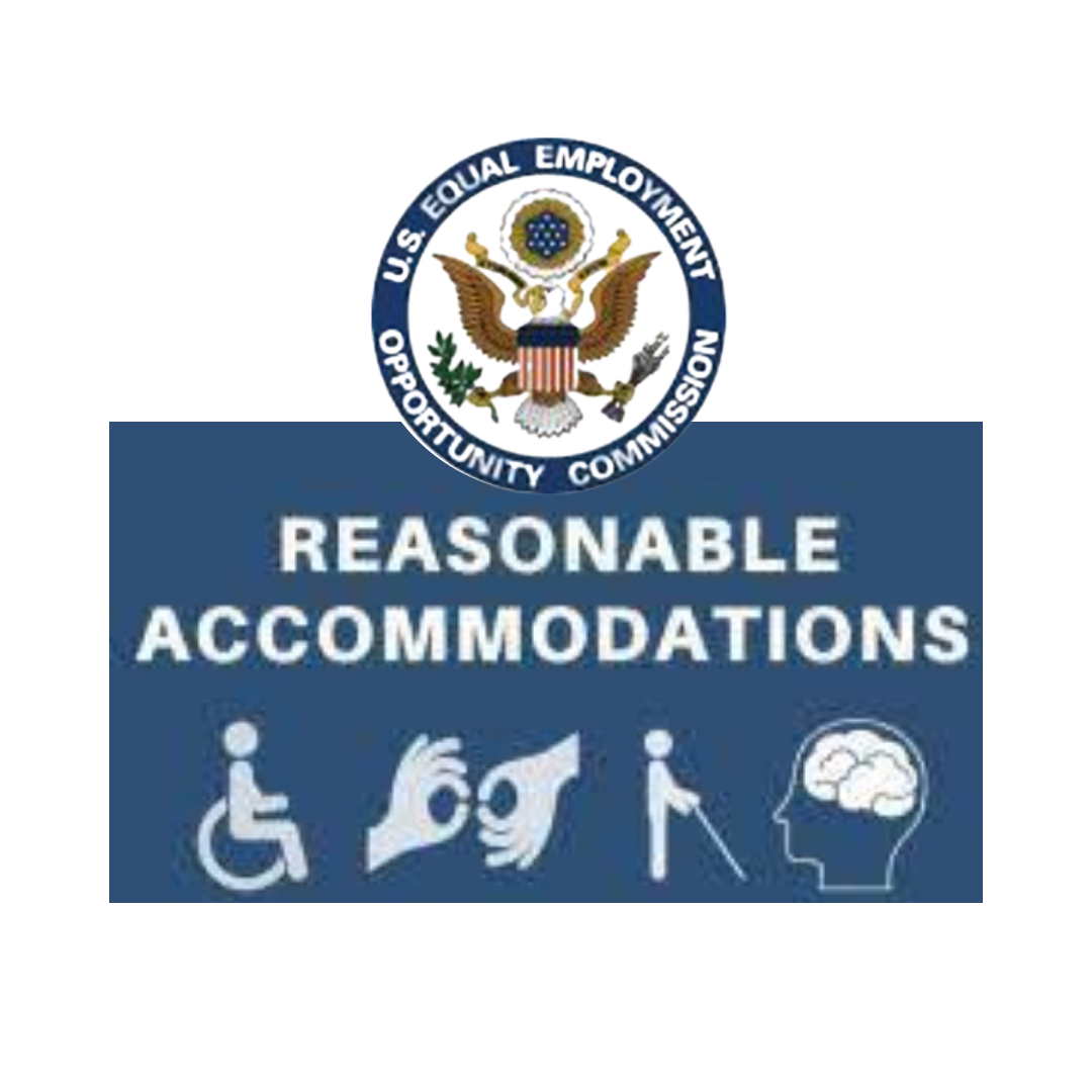 Equal Employment Opportunity Commission logo. Reasonable Accommodations: images a wheelchair user, sign language, white cane user, and cognitive disability