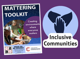 Screenshot of the "Mattering Toolkit" cover page next to three hands in a circle over the words "Inclusive Communities"