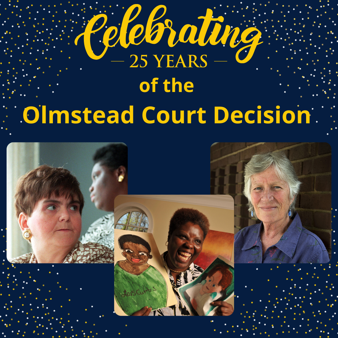 25th Anniversary of the Olmstead Decision