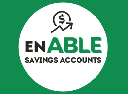 EnAble Savings Accounts. Graphic of a coin and a line graph going up