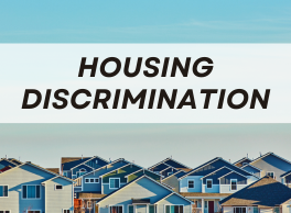 Text: Housing Discrimination. Image: Rooftops of houses in a neighborhood